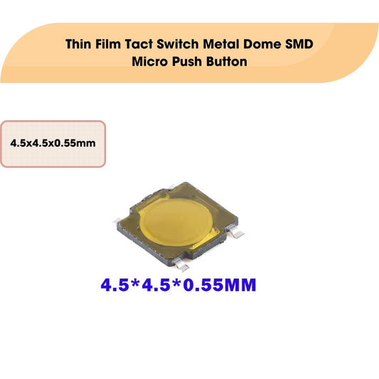 Thin Film Tact Switch Metal Dome SMD Micro Push Button