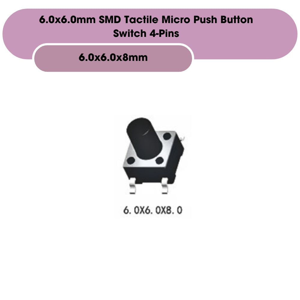 6.0x6.0mm SMD Tactile Micro Push Button Switch 4-Pins