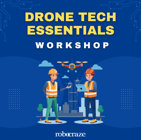 Basic DIY Drone Making Workshop - Fundamentals of Flight Dynamics and Aerial Innovation (19th October 2024)