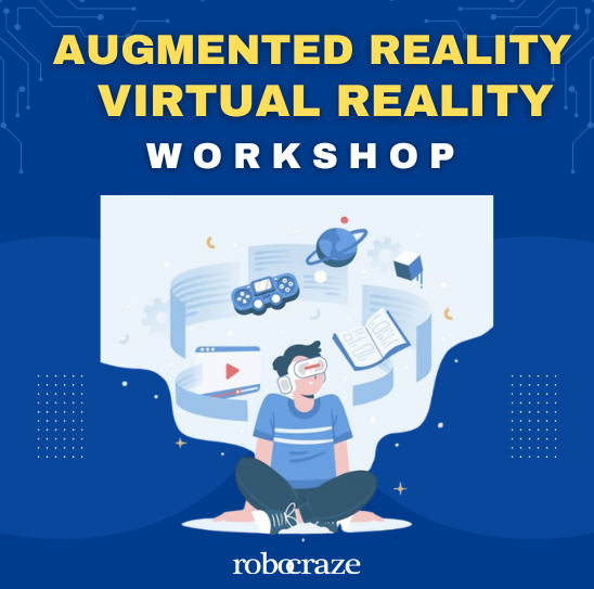 Augmented Reality & Virtual Reality (AR/VR) Workshop - Learn, Build, and Transform Digital Spaces (2nd & 5th Oct 2024)